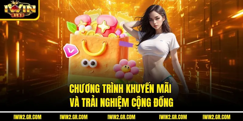 Chương trình khuyến mãi và trải nghiệm cộng đồng